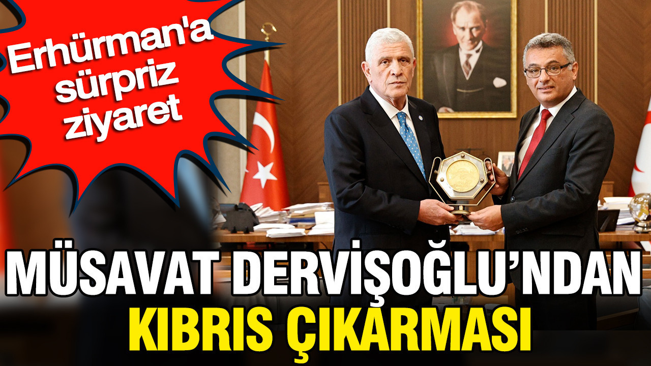 Müsavat Dervişoğlu’ndan Kıbrıs çıkarması: Erhürman’a sürpriz ziyaret Img